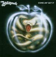 Whitesnake: Come An' Get It-Remastered
