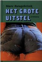 Het grote uitstel