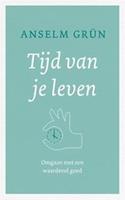 Tijd van je leven - Anselm GrÃ¼n