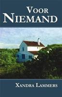 Voor niemand - Xandra Lammers - ebook