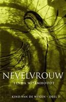 Nevelvrouw Kind Van De Wegen (Boek)