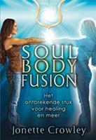 Soul body fusion - Jonette Crowley