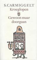 Kroeglopen & gewoon maar doorgaan