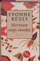 Mevrouw mijn moeder