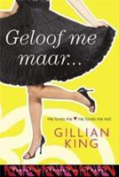 Geloof me maar