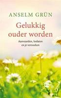 Gelukkig ouder worden - Anselm GrÃ¼n