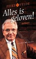 Alles is geloven!