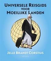 Universele reisgids voor moeilijke landen - Jelle Brandt Corstius