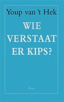 Wie verstaat er kips?