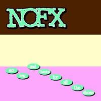 Nofx: So Long...And Thanks For All The Shoes