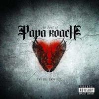 Papa Roach: ...To Be Loved: The Best Of Papa Roach