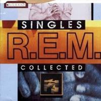 R.E.M. R. E. M.: Singles Collected