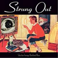 Strung Out Suburban Teenage Wasteland Blues (Reissue)