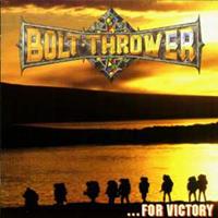 Bolt Thrower: For Victory