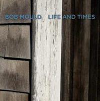 Bob Mould Mould, B: Life And Times