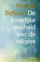 De innerlijke eenheid van de religies - Frithjof Schuon