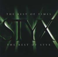 A&M The Best Of Times - The Best Of Styx - Styx