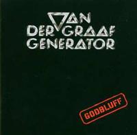 Van der Graaf Generator Godbluff