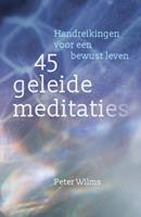 45 geleide meditaties - Peter Wilms