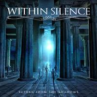 Within Silence Return From The Shadows