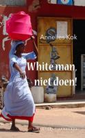 White man, niet doen!