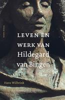Leven en werk van Hildegard van Bingen - Hans Wilbrink
