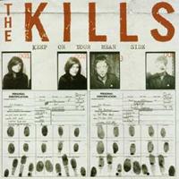 The Kills Keep On Your Mean Side