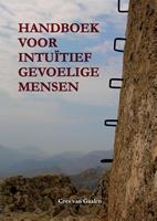 Handboek voor intuïtief gevoelige mensen