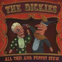 The Dickies All This And Puppet Stew