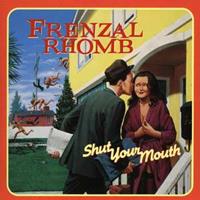 Frenzal Rhomb Shut Your Mouth