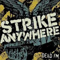 Strike Anywhere Dead FM