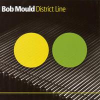 Bob Mould Mould, B: District Line
