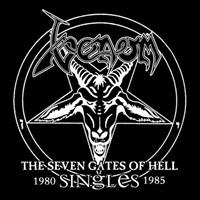 Venom: Seven Gates Of Hell: The Singles 1980-1985