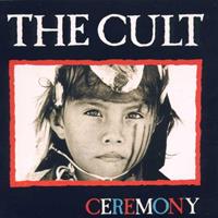 The Cult Cult, T: Ceremony