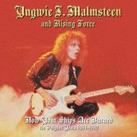 Yngwie Malmsteen Now Your Ships Are Burned (4 CD)