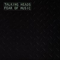 Talking Heads: Fear Of Music