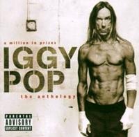 Iggy Pop Anthology-A Million In Prizes