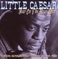 Little Caesar - Your On The Hour Man 1952-60