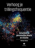 Verhoog je trillingsfrequentie