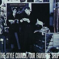 The Style Council Style Council, T: Our Favourite Shop