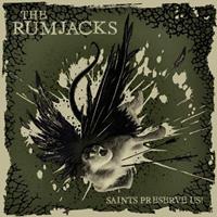 The Rumjacks Rumjacks, T: Saints Preserve Us!