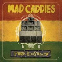 Mad Caddies Punk Rocksteady