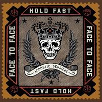 Face To Face Hold Fast-Acoustic Sessions