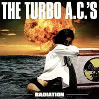 The Turbo A.C.s Radiation