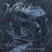 Witherfall A Prelude To Sorrow