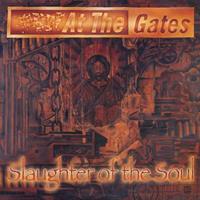 Earache Slaughter Of The Soul - At The Gates