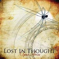 Lost In Thought Opus Arise