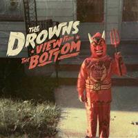 The Drowns View From The Bottom (Col.Vinyl/Download)