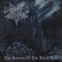 Dark Funeral The Secrets Of The Black Arts (Re-Issue+Bonus)