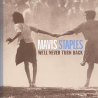 Mavis Staples We'll Never Turn Back